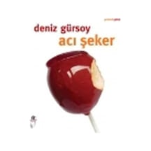 Acı Şeker - Deniz Gürsoy - Oğlak Yayıncılık