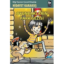 Oyuncakların Park Gezisi - Hidayet Karakuş - Bilgi Yayınevi
