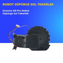 Dreame D9 Pro Robot Süpürge Sol Tekerlek