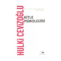 Kitle Psikolojisi - Hulki Cevizoğlu - Bilim ve Sanat
