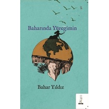 Baharında Yüreğimin - Bahar Yıldız - ŞYK Kitap