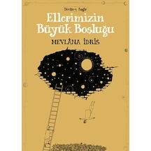 Ellerimizin Büyük Boşluğu - Mevlana İdris - Karma Kitaplar