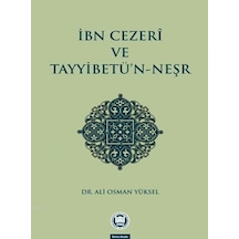 İbn Cezeri Ve Tayyibetün Neşr - Ali Osman Yüksel