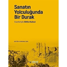 Sanatın Yolculuğunda Bir Durak -  İdeal Kültür Yayıncılık