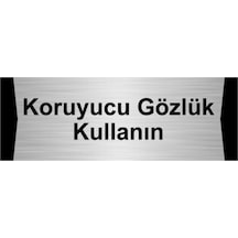 Koruyucu Gözlük Kullanın 10x20cm Gümüş Renk Metal Yönlendirme Levhası