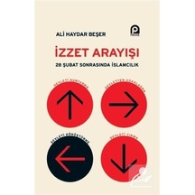 İzzet Arayışı - 28 Şubat Sonrasında İslamcılık - Ali Haydar Beşer - Pınar Yayıncılık