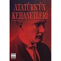 Atatürk'ün Kehanetleri / Ali Bektan