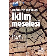 İklim Meselesi / Hepimizin Meselesi / Önder Algedik