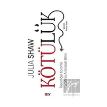 Kötülük - Julia Shaw - Say Yayınları