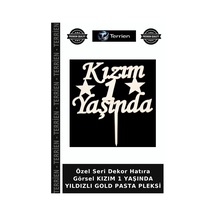 Özel Seri Dekor Hatıra Görsel Kızım 1 Yaşında Yıldızlı Gold Pasta Pleksi Altın