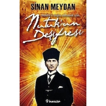 Nutuk'un Deşifresi - Sinan Meydan - İnkılap Kitabevi