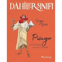 Dahiler Sınıfı: Pisagor - Ve Dünyanın En Önemli Teoremi - Sergio Rossi - Domingo Yayınevi