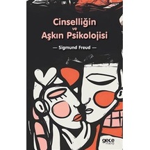 Cinselliğin Ve Aşkın Psikolojisi / Sigmund Freud