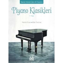 Barok Dönem Den 20.yüzyıl A Piyano Klasikleri 1.kitap Arkadaş Yayınevi Nevhiz Ercan