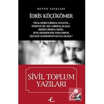 Sivil Toplum Yazıları - İdris Küçükömer - Mavi Ağaç