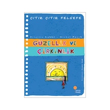 Çıtır Çıtır Felsefe 5 - Güzellik ve Çirkinlik - Brigitte Labbe -  Michel Puech - Günışığı Kitaplığı