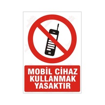 Mobil Cihaz Kullanmak Yasaktır