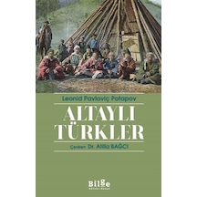 Altaylı Türkler / Leonid Pavloviç Potapov
