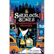 Sherlock Bones Ve Manhattan'daki Yaramazlık Serüveni / Tim Col...
