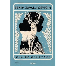 Benim Zavallı Geyiğim / Claire Oshetsky