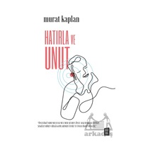 Hatırla Ve Unut Mona Kitap Murat Kaplan