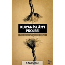 Kur'an İslam'ı Projesi - Mahmut Muhammed Mezru’a - İşrak Yayınları