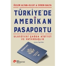 Türkiye'de Amerikan Pasaportu / Evren Balta