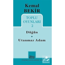 Düğün-Utanmaz Adam / Toplu Oyunları 2 / Kemal Bekir