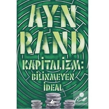 Kapitalizm Bilinmeyen Ideal / Ayn Rand