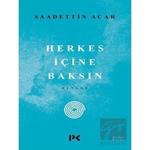 Herkes İçine Baksın - Saadettin Acar - Profil Kitap