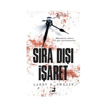 Sıra Dışı İşaret - Larry D. Sweazy - Olimpos Yayınları