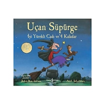 Uçan Süpürge - İyi Yürekli Cadı Ve 4 Kafadar Kma9786053326977