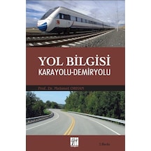 Yol Bilgisi-Karayolu Demiryolu  - Mehmet Orhan  - Gazi Kitabevi
