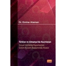 Türkiye ve Almanya'da Hazırlanan Sosyal İnceleme Raporlarının Sistem Kuramı Bağlamında Analizi - Emine Ataman - Nobel Bilimsel Eserler