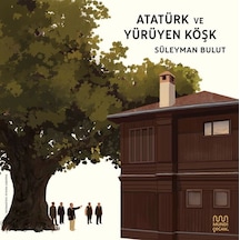 Atatürk Ve Yürüyen Köşk - Rjcı-762631