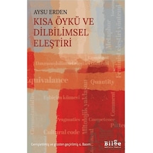 Kısa Öykü ve Dilbilimsel Eleştiri - Aysu Erden - Bilge Kültür Sanat