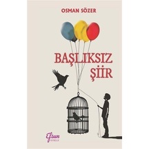 Başlıksız Şiir / Osman Sözer