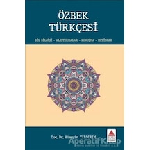 Özbek Türkçesi: Dil Bilgisi - Alıştırmalar - Konuşma - Metinler - Hüseyin Yıldırım - Delta Kültür Yayınevi