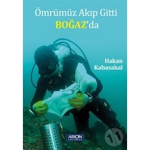 Ömrümüz Akıp Gitti Boğaz Da
