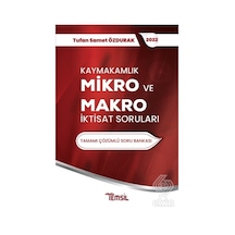 Kaymakamlık Mikro ve Makro İktisat Sorunları-Tamamı Çözümlü Soru Bankası - Tufan Samet Özdurak - Temsil Kitap