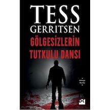Gölgesizlerin Tutkulu Dansı Tess Geritsen Doğan Kitap