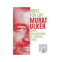 Hints For Life - Simple Explanations of Complex Topics - Murat Ülker - Sabri Ülker Vakfı