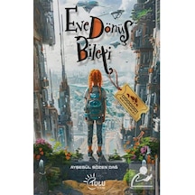 Eve Dönüş Bileti / Ayşegül Sözen Dağ