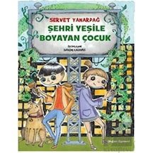 Doğan Egmont Yayıncılık - Şehri Yeşile Boyayan Çocuk