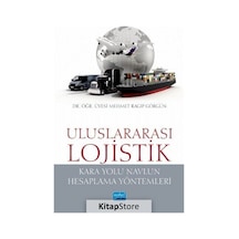 Kara Yolu Navlun Hesaplama Yöntemleri-Uluslararası Lojistik  - Mehmet Ragıp Görgün  - Nobel Akademik Yayıncılık