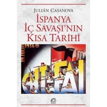İspanya İç Savaşı'nın Kısa Tarihi - Julian Casanova - İletişim Yayınları