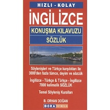 Hızlı - Kolay  İngilizce Konuşma Kılavuzu  & Sözlük - Bekir Orhan Doğan - Bora Yayıncılık