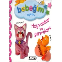 Bebeğim İçin - Hayvanlar ve Yavruları- Çiçek Yayıncılık
