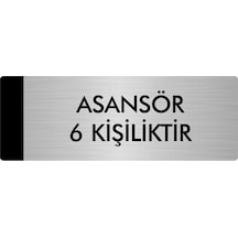 Metal Yönlendirme Levhası, Departman Kapı Isimliği Asansör 6 Kişiliktir 5x20 Cm Gümüş Renk
