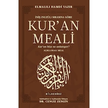 İniş Nuzül Sırasına Göre Kur An Meali - Kur An Bize Ne Anlatıyor Açıklamalı Meal